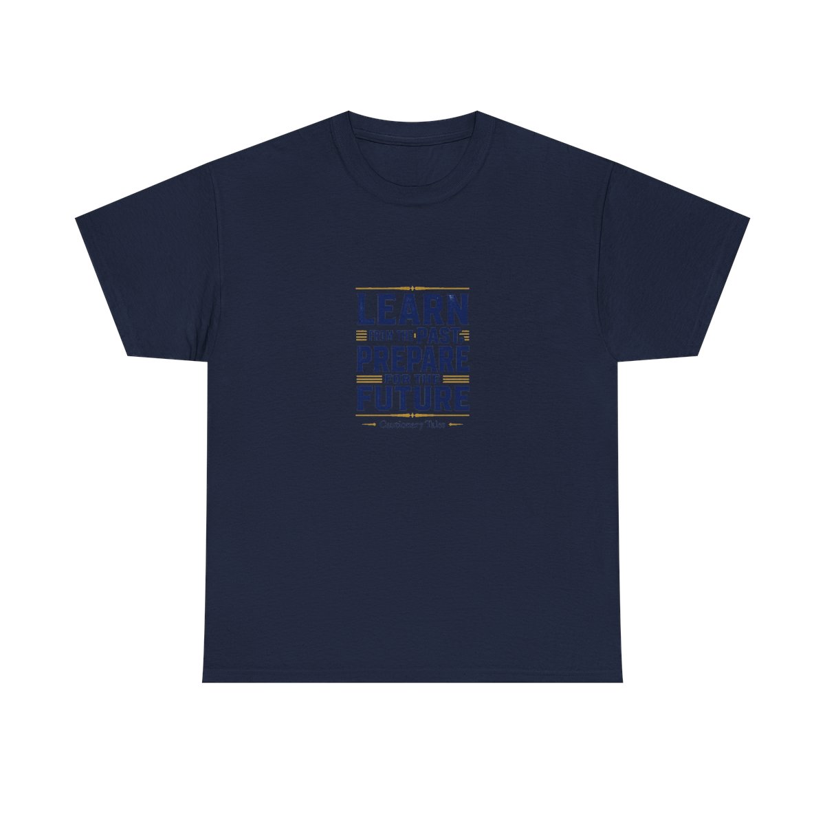 Cautionary Tales "Learn from the Past, Prepare for the Future" Unisex Tee - alternate angle 5, merchandise