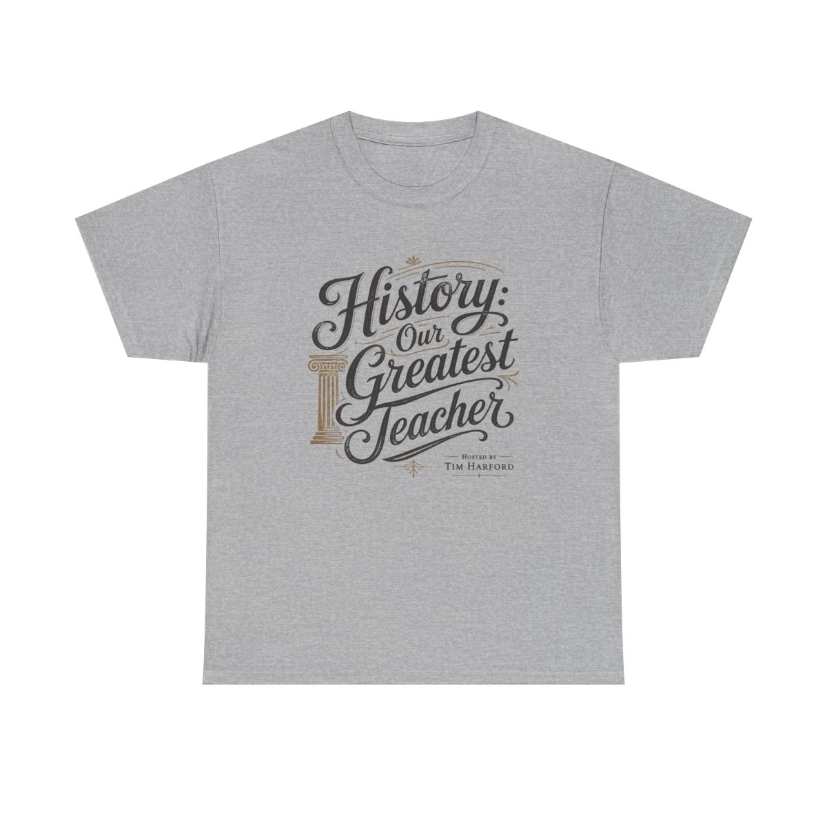 Cautionary Tales "History: Our Greatest Teacher" Unisex Tee - alternate angle 3, merchandise