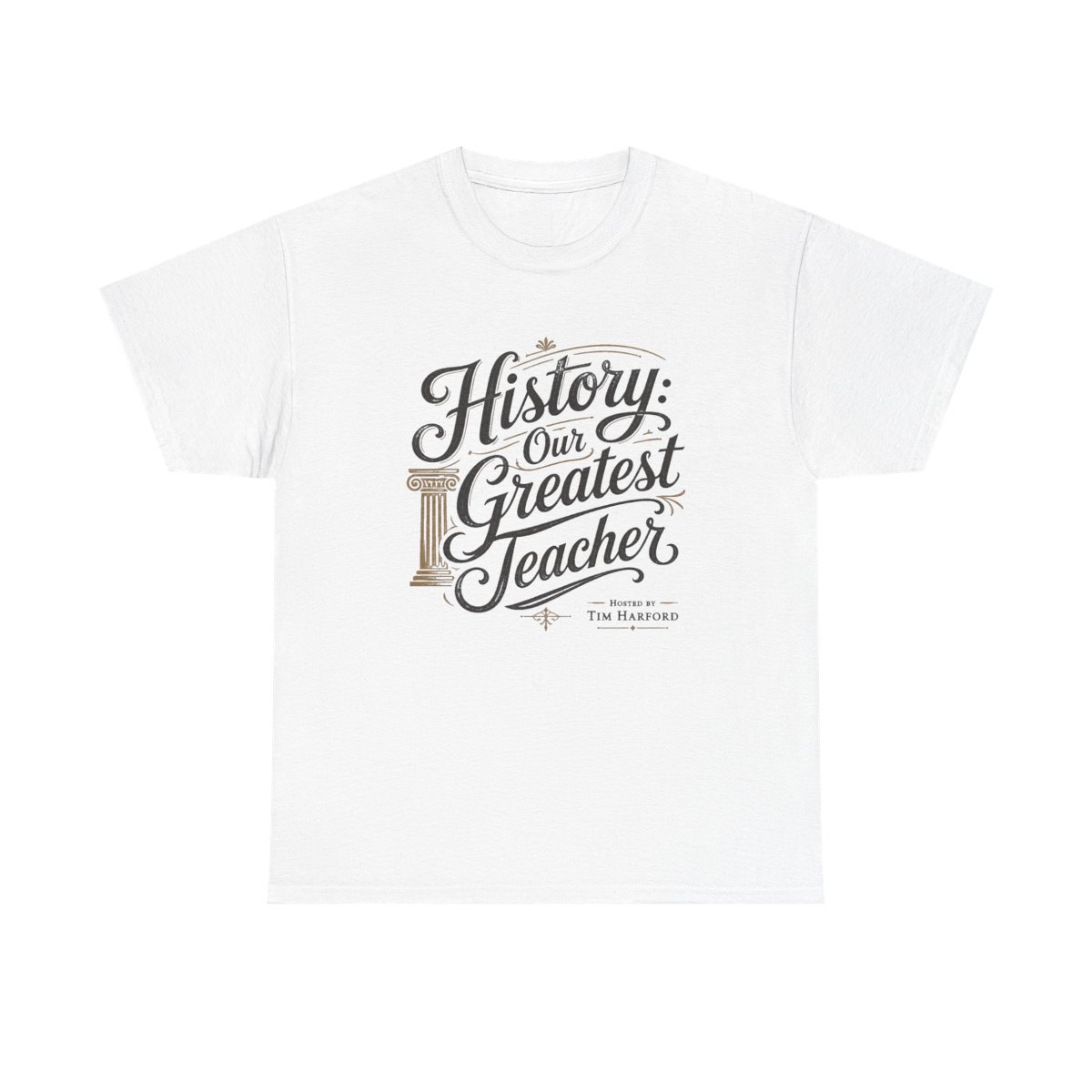 Cautionary Tales "History: Our Greatest Teacher" Unisex Tee - alternate angle 2, merchandise