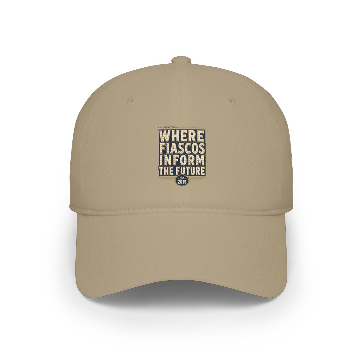 Cautionary Tales "Where Fiascos Inform the Future" Hat - Official Hats & Caps merchandise