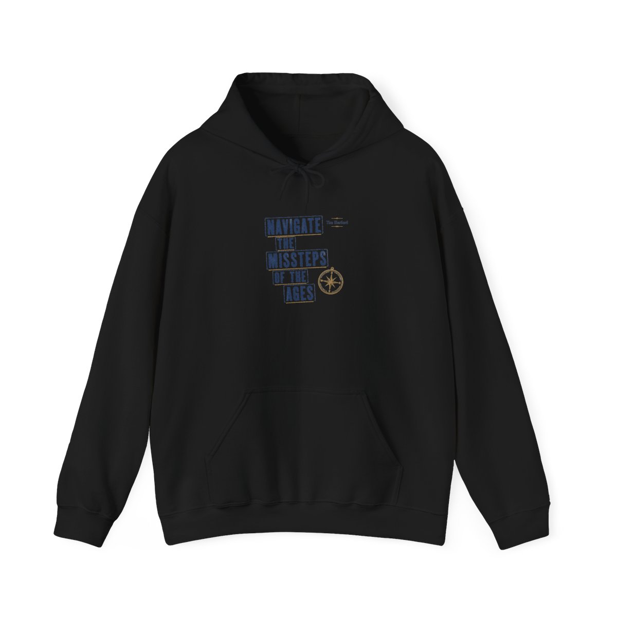 Cautionary Tales "Navigate the Missteps of the Ages" Hoodie