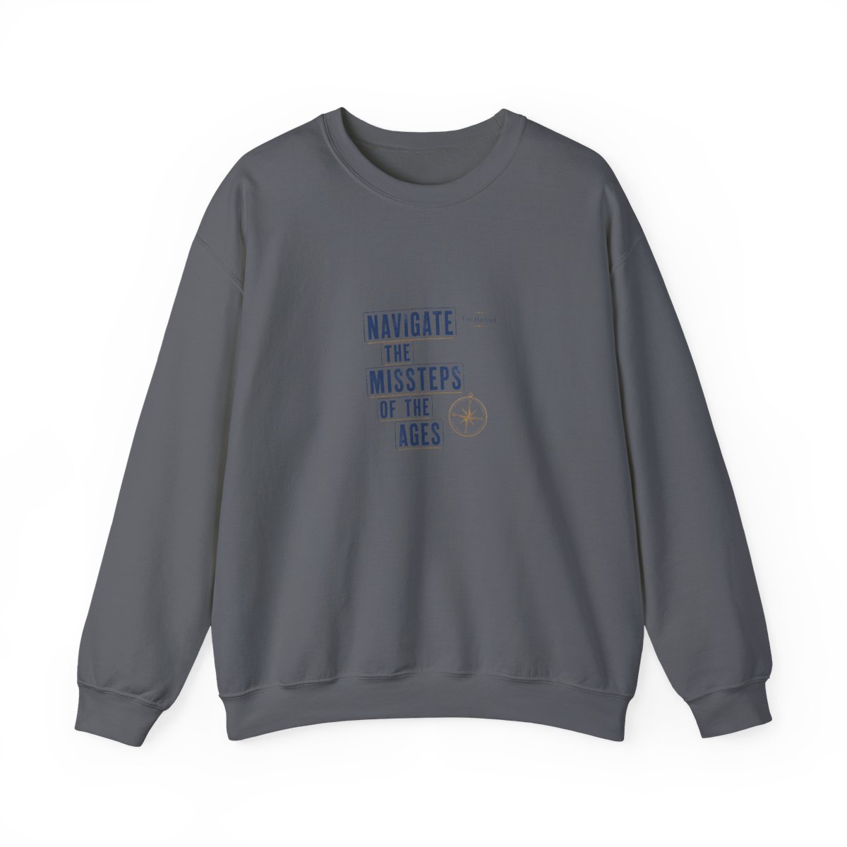Cautionary Tales "Navigate the Missteps of the Ages" Crewneck - alternate angle 5, merchandise