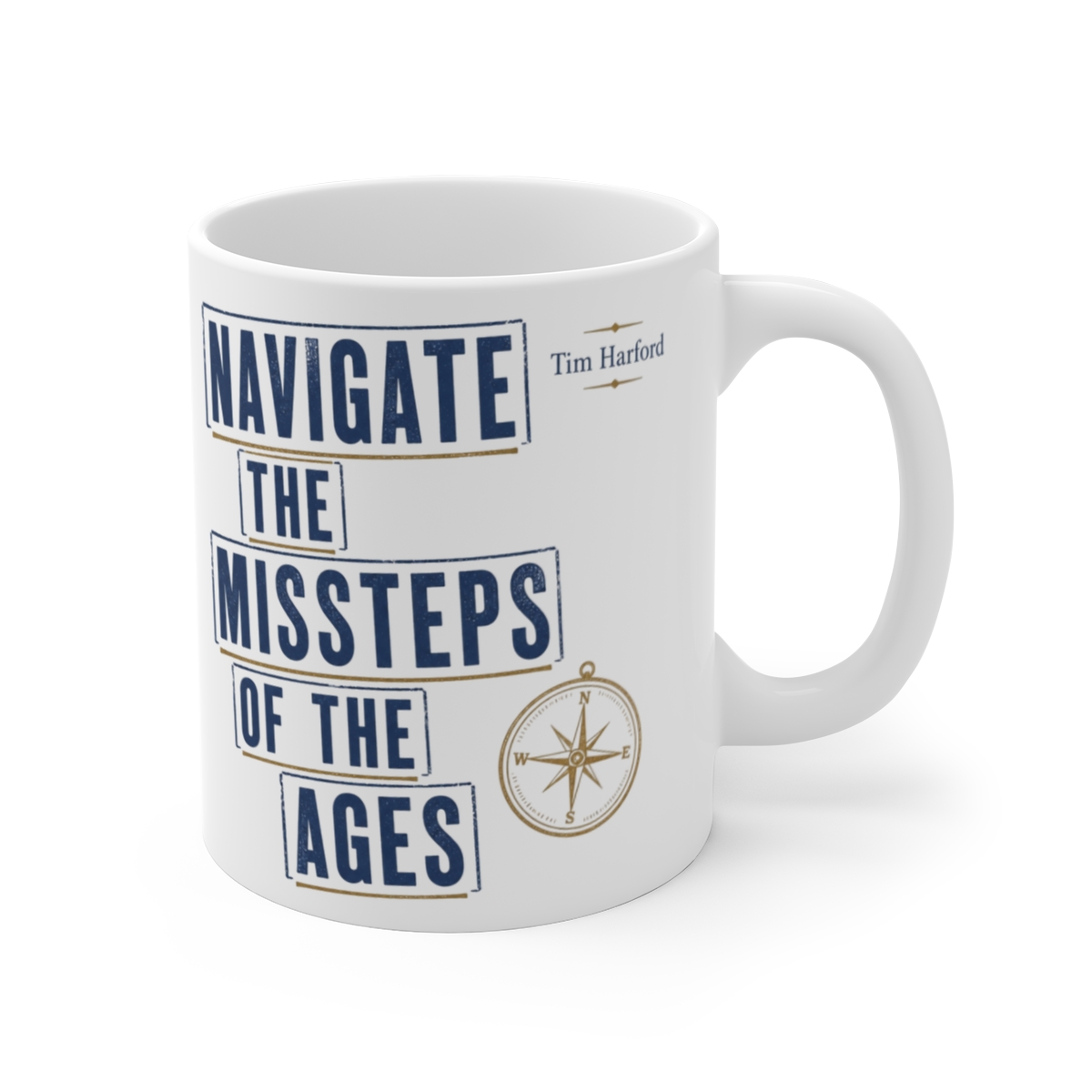 Cautionary Tales "Navigate the Missteps of the Ages" White Mug
